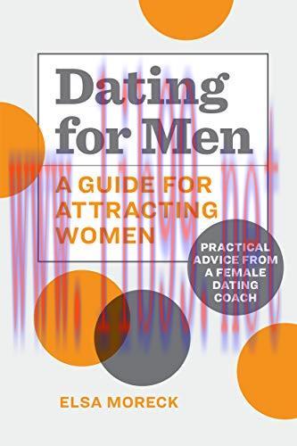 [FOX-Ebook]Dating for Men: A Guide for Attracting Women: Practical Advice from_ a Female Dating...