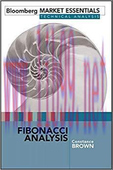 Fibonacci Analysis: Bloomberg Market Essentials: Technical Analysis (Bloomberg Financial Book 4...