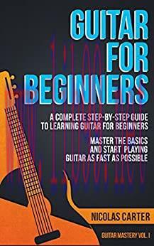 (PDF)Guitar: For Beginners &ndash; A Complete Step-by-Step Guide to Learning Guitar for Beginners, Ma...
