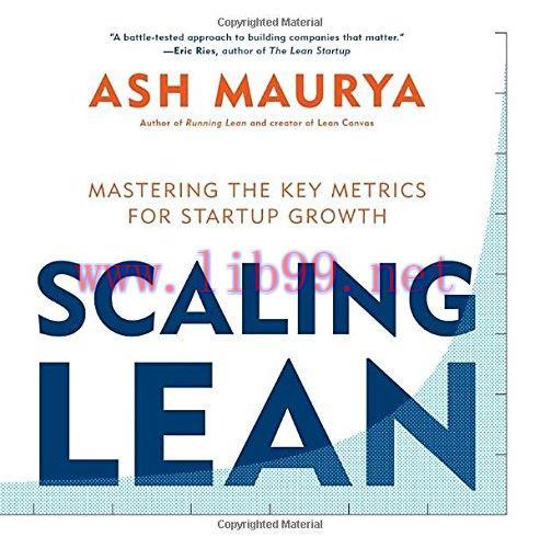 [FOX-Ebook]Scaling Lean: Mastering the Key Metrics for Startup Growth
