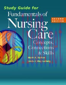 [AME]Study Guide for Fundamentals of Nursing Care: Concepts, Connections & Skills