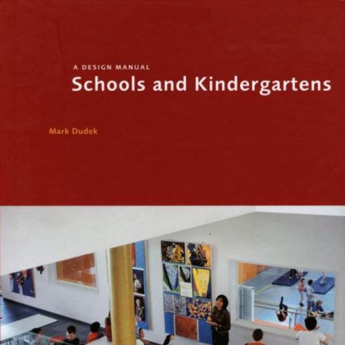 Schools and Kindergartens_ A Design Manual - Wei Zhi