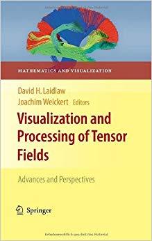(PDF)Visualization and Processing of Tensor Fields Advances and Perspectives (Mathematics and V...