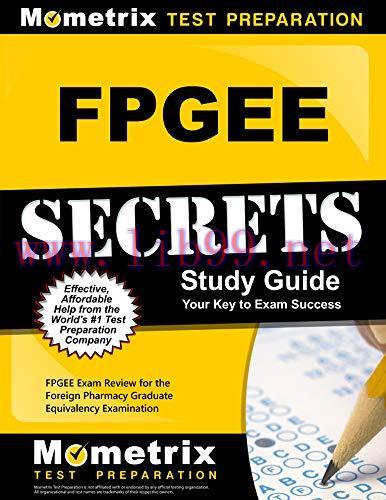 [AME]FPGEE Secrets Study Guide: FPGEE Exam Review for the Foreign Pharmacy Graduate Equivalency...