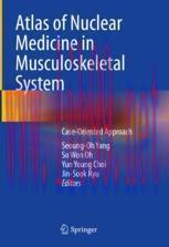 [PDF]Atlas of Nuclear Medicine in Musculoskeletal System: Case-Oriented Approach