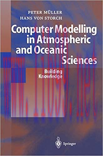(PDF)Computer Modelling in Atmospheric and Oceanic Sciences: Building Knowledge 6th Edition