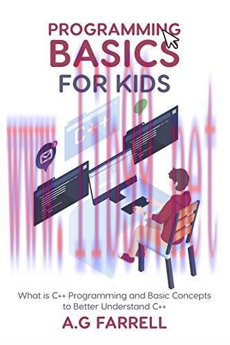 [FOX-Ebook]Programming Basics for Kids: What is C++ Programming and Basic Concepts to Better Un...