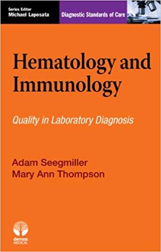Hematology and Immunology Diagnostic Standards of Care 1st Edition