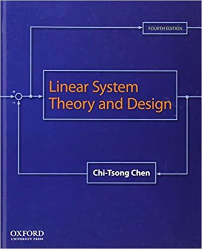 Linear System Theory and Design (The Oxford Series in Electrical and Computer Engineering) 4th ...