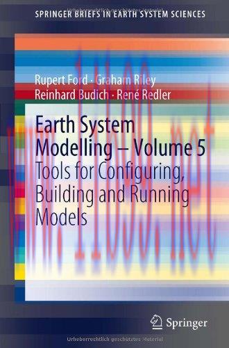[FOX-Ebook]Earth System Modelling - Volume 5: Tools for Configuring, Building and Running Model...