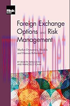 (PDF)Foreign Exchange Options and Risk Management: Market Dynamics, Models and Human Behaviour