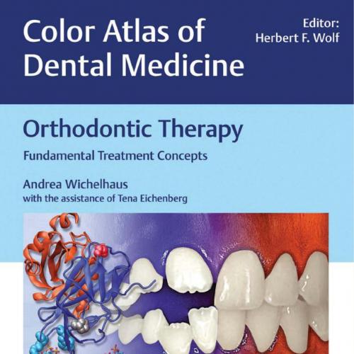 Orthodontic Therapy Fundamental Treatment Concepts (Color Atlas of Dental Medicine)