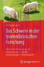 [PDF]Das Schwein in der biomedizinischen Forschung: Klinische Untersuchung und Interventionen &ndash;...
