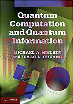 Quantum Computation and Quantum Information: 10th Anniversary Edition Anniversary Edition,