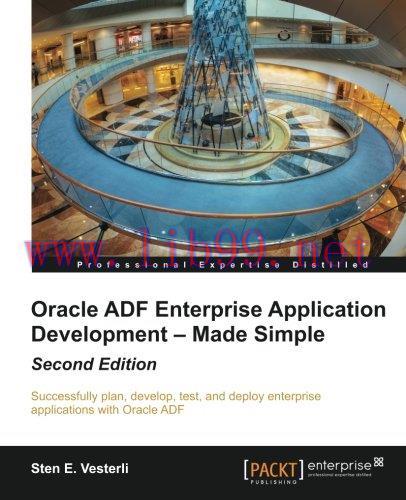 [FOX-Ebook]Oracle ADF Enterprise Application Development &ndash; Made Simple, 2nd Edition
