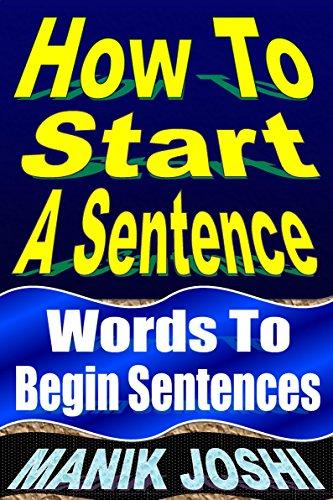 (PDF)How to Start a Sentence Words to Begin Sentences (English Daily Use Book 1)