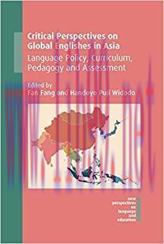 (PDF)Critical Perspectives on Global Englishes in Asia: Language Policy, Curriculum, Pedagogy a...