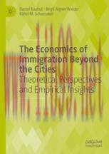 [PDF]The Economics of Immigration Beyond the Cities: Theoretical Perspectives and Empirical Ins...