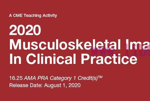 [AME]2020 Musculoskeletal Imaging In Clinical Practice (CME VIDEOS)