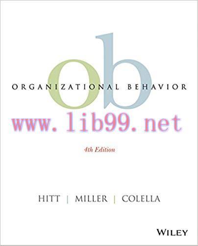 [PDF]Organizational Behavior, 4th Edition [MICHAEL A. HITT]