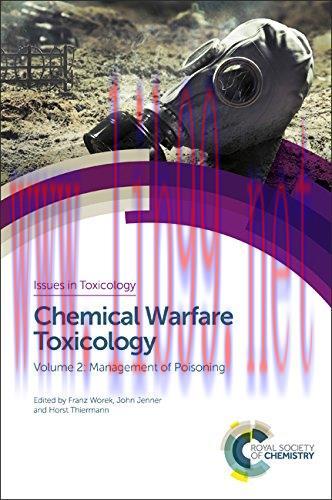 [AME]Chemical Warfare Toxicology: Volume 2: Management of Poisoning (Issues in Toxicology) (PDF...