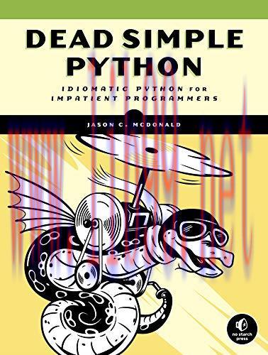 [FOX-Ebook]Dead Simple Python: Idiomatic Python for the Impatient Programmer