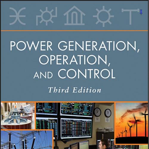 Power Generation, Operation and Control 3rd Edition