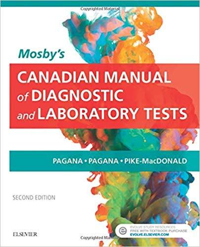Mosby’s Canadian Manual of Diagnostic and Laboratory Tests 2nd Edition