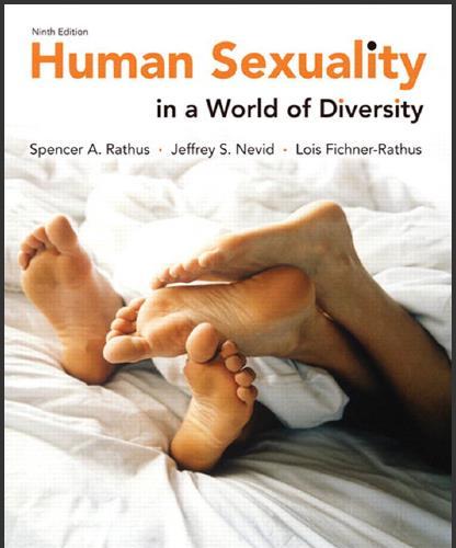 (Test Bank)Human Sexuality in a World of Diversity 9th Edition by Spencer A. Rathus.zip