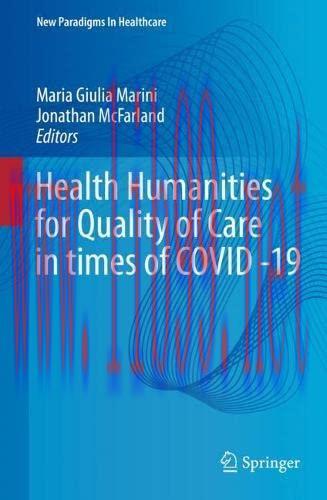 [AME]Health Humanities for Quality of Care in Times of COVID -19 (New Paradigms in Healthcare) ...