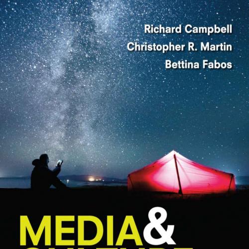 Media Culture_ An Introduction To Mass Communication 11th - Richar Campbell & Christopher R. Ma...
