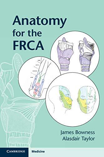 Anatomy for the FRCA James Bowness