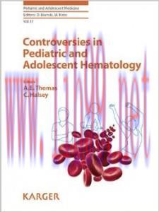 [AME]Controversies in Pediatric and Adolescent Hematology