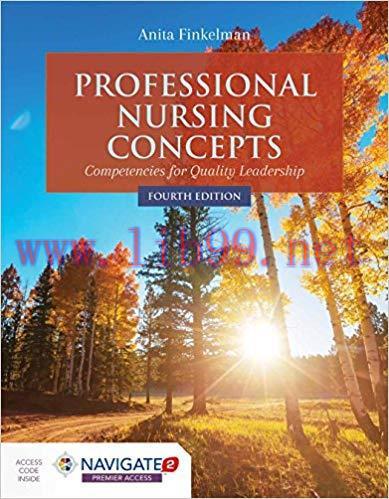 [PDF]Professional Nursing Concepts: Competencies for Quality Leadership 4th Edition