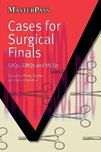 [AME]Cases for Surgical Finals: SAQs, EMQs and MCQs (Original PDF)