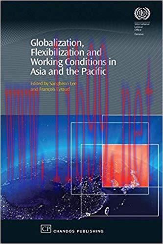 (PDF)Globalization, Flexibilization and Working Conditions in Asia and the Pacific (Chandos Asi...