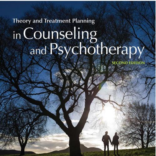 Theory and Treatment Planning in Counseling and Psychotherapy 2nd Edition