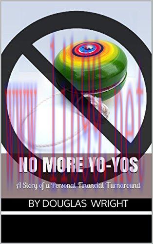 (PDF)No More Yo-Yos: A Story of a Personal Financial Turnaround
