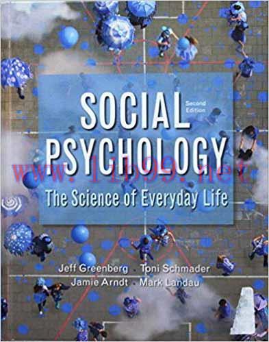 [PDF]Social Psychology: The Science of Everyday Life, 2nd Edition [Greenberg]