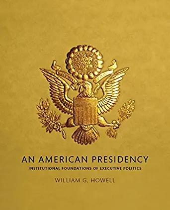 (Test Bank)An American Presidency Institutional Foundations of Executive Politics.zip