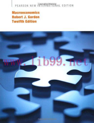 [FOX-Ebook]Macroeconomics: Pearson New International Edition, 12th Edition