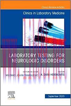 [AME]Laboratory Testing for Neurologic Disorders, An Issue of the Clinics in Laboratory Medicin...