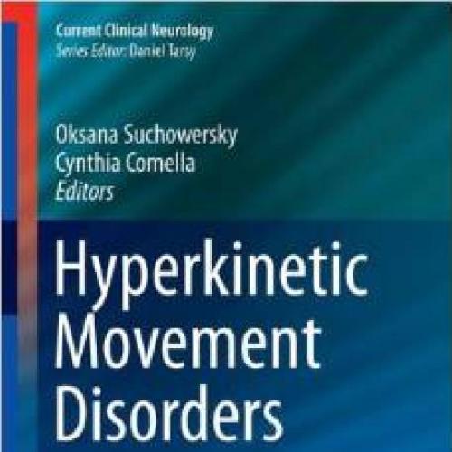 Hyperkinetic Movement Disorders