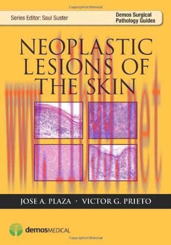 [AME]Neoplastic Lesions of the Skin (Demos Surgical Pathology Guides)