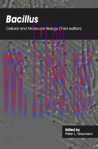 [FOX-Ebook]Bacillus: Cellular and Molecular Biology, 3rd edition
