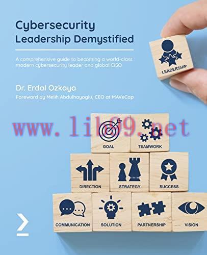 [FOX-Ebook]Cybersecurity Leadership Demystified: A comprehensive guide to becoming a world-clas...