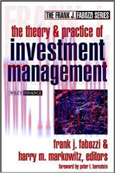 (PDF)The Theory and Practice of Investment Management (Frank J. Fabozzi Series Book 94) 1st Edi...