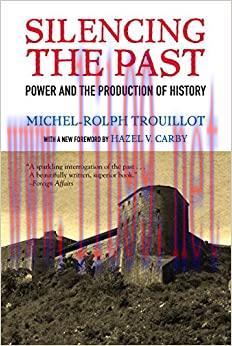 (PDF)Silencing the Past (20th anniversary edition): Power and the Production of History