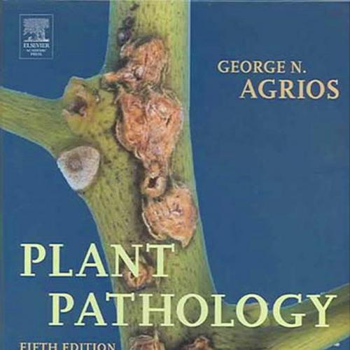 Plant Pathology 5th Edition by George N. Agrios