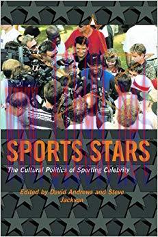 Sport Stars: The Cultural Politics of Sporting Celebrity 1st Edition,